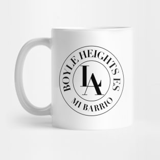 Boyle Heights LA es mi Barrio Mug